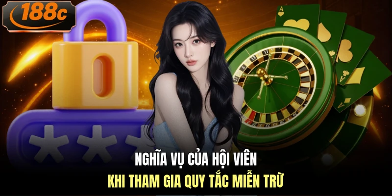 Nghĩa vụ của hội viên khi tham gia quy tắc miễn trừ